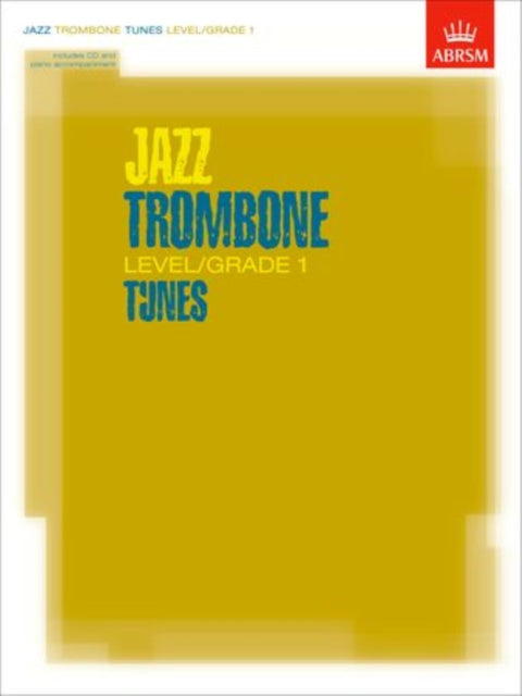 Book cover of: Jazz Trombone Tunes, Level/Grade 1. By: Various