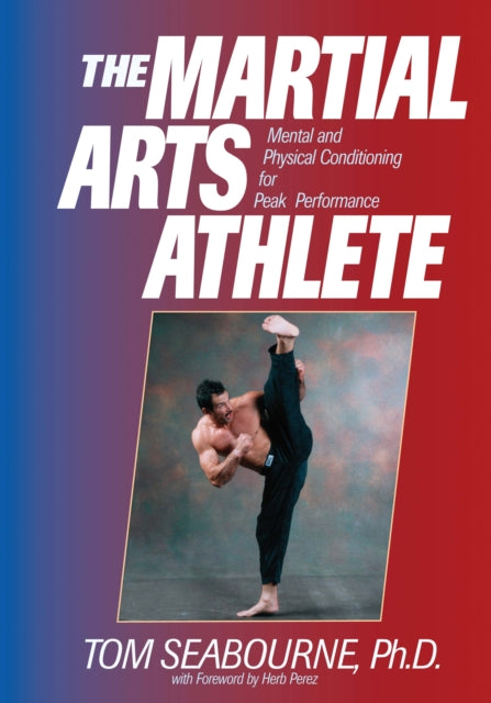 Book cover of: Martial Arts Athlete. By: Tom Seabourne