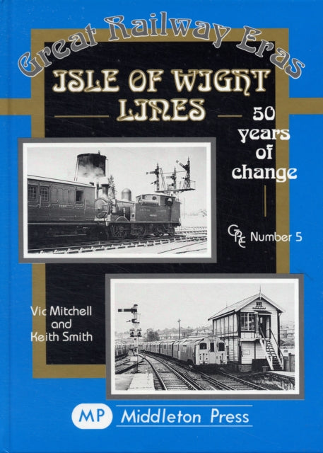 Book cover of: Isle of Wight Lines. By: Victor Mitchell