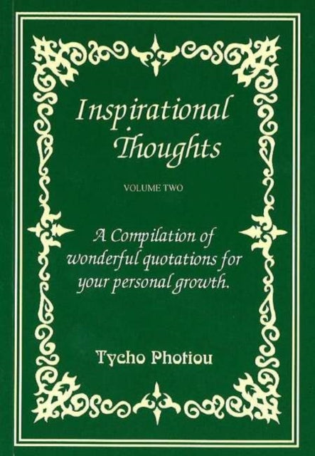 Book cover of: Inspirational Thoughts, Volume 2. By: Tycho Photiou