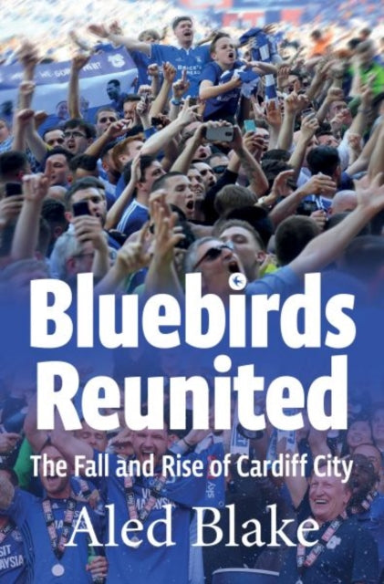 Book cover of: Bluebirds Reunited. By: Aled Blake