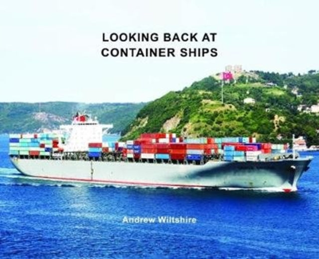 Book cover of: Looking Back at Container Ships