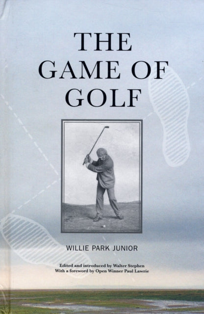 Book cover of: Game of Golf. By: Willie Park Junior