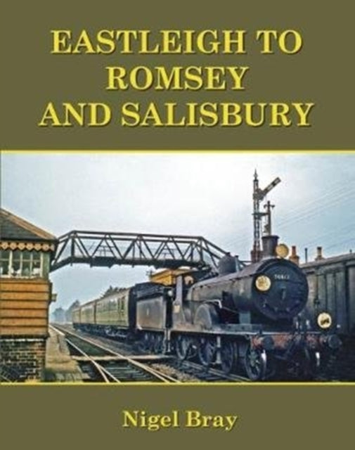 Book cover of: Eastleigh to Romsey and Salisbury