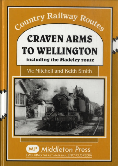 Book cover of: Craven Arms to Wellington
