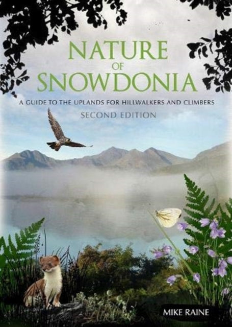 Book cover of: Nature of Snowdonia. By: Mike Raine