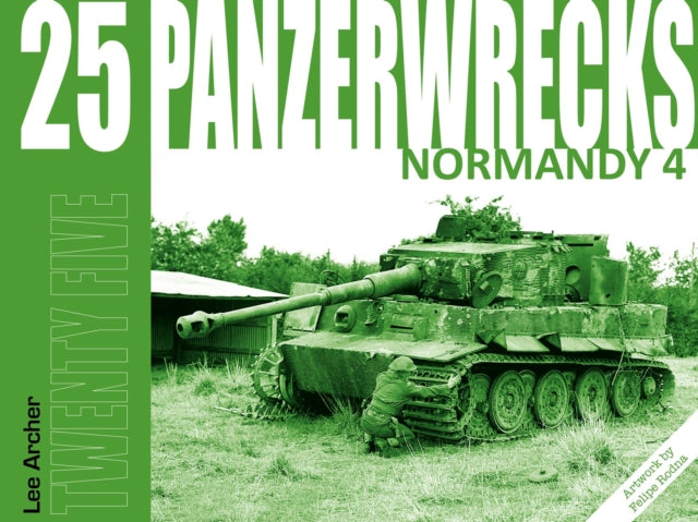 Book cover of: Panzerwrecks 25: Normandy 4