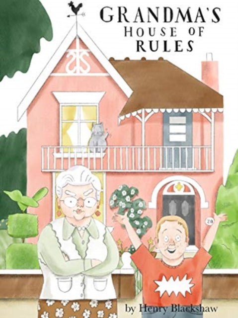 Book cover of: Grandma's House of Rules. By: Henry Blackshaw