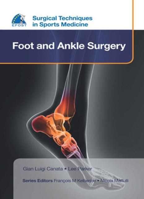 Book cover of: EFOST Surgical Techniques in Sports Medicine - Foot and Ankle Surgery. By: Gian Luigi Canata