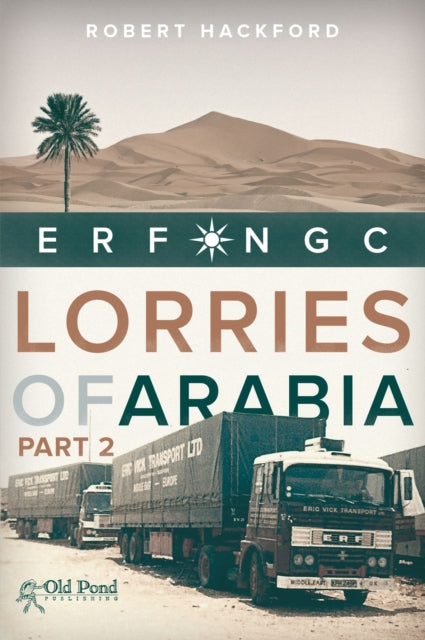 Book cover of: Lorries of Arabia 2. By: Robert Hackford