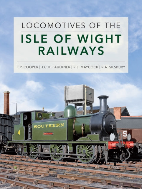 Book cover of: Locomotives of the Isle of Wight Railways. By: Thomas Cooper