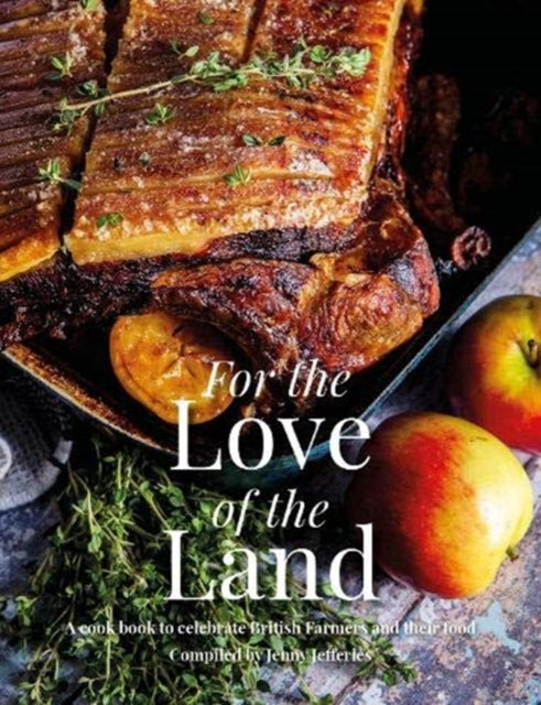 Book cover of: For the Love of the Land. By: Jenny Jefferies