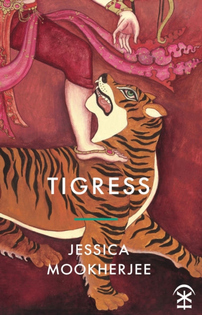 Book cover of: Tigress. By: MOOKHERJEE