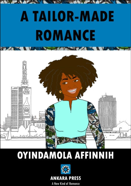 Book cover of: Tailor-Made Romance. By: Oyindamola AFFINNIH