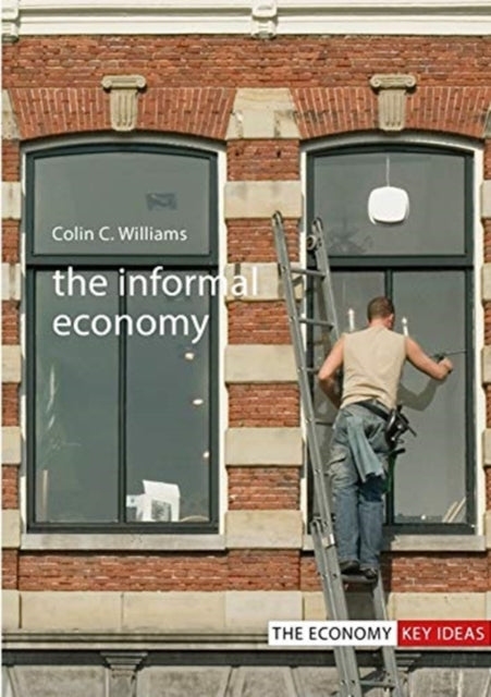 Book cover of: Informal Economy. By: Colin C. Williams
