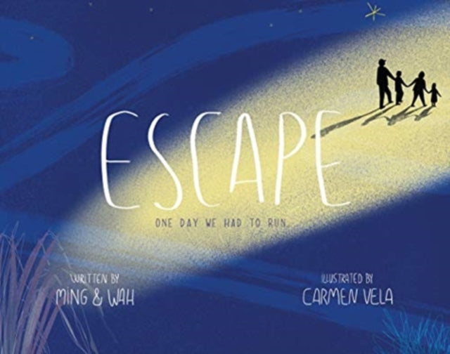 Book cover of: Escape: One Day We Had to Run. By: Carmen Vela
