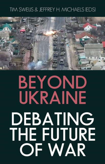 Book cover of: Beyond Ukraine. By: Tim Sweijs