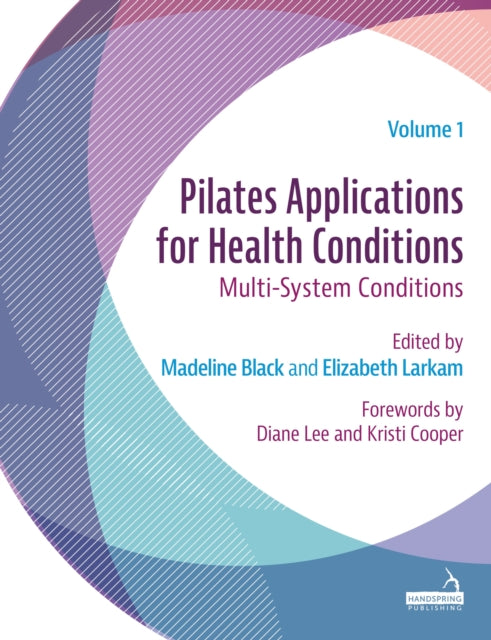 Book cover of: Pilates Applications for Health Conditions Volume 1. By: Madeline Black