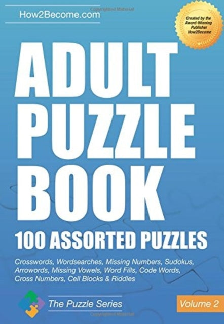 Book cover of: Adult Puzzle Book:100 Assorted Puzzles - Volume 2