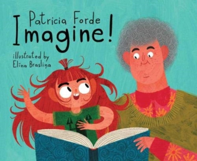 Book cover of: Imagine!. By: Patricia Forde