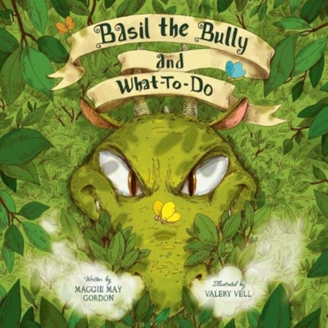 Book cover of: Basil the Bully and What-To-Do. By: Maggie May Gordon