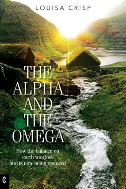 Book cover of: Alpha and the Omega. By: Louisa Crisp