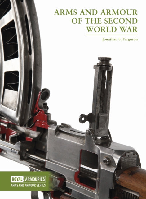Book cover of: Arms and Armour of the Second World War. By: Jonathan Ferguson