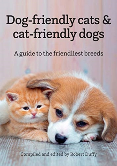 Book cover of: Dog-friendly cats & cat-friendly dogs