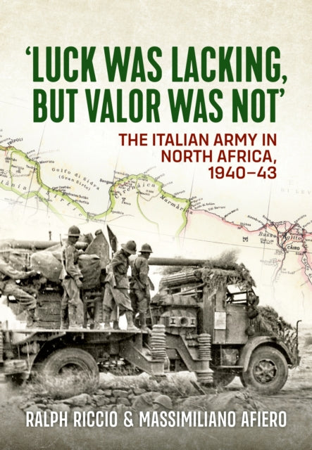 Book cover of: Luck Was Lacking, But Valour Was Not. By: Ralph Riccio