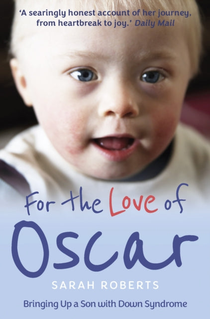 Book cover of: For the Love of Oscar. By: Sarah Roberts