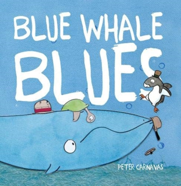 Book cover of: Blue Whale Blues. By: Peter Carnavas