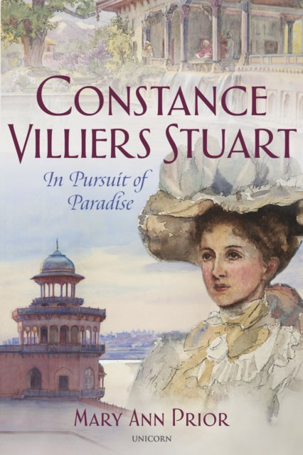 Book cover of: Constance Villiers Stuart in Pursuit of Paradise. By: Mary Ann Prior