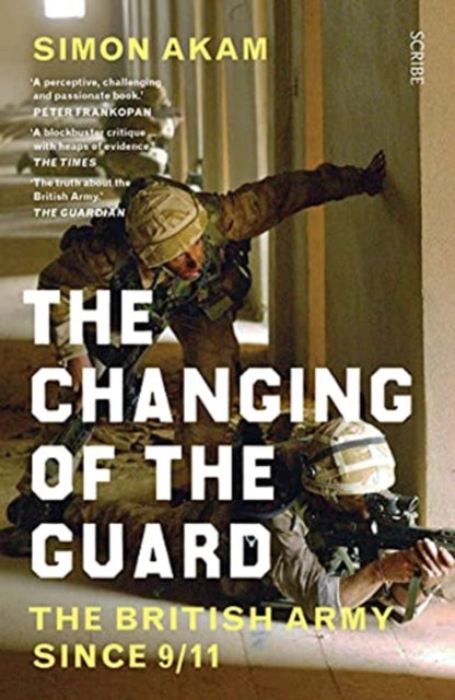 Book cover of: Changing of the Guard. By: Simon Akam