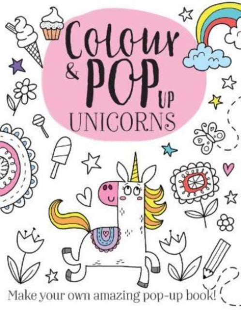 Book cover of: Colour & Pop Up Unicorns