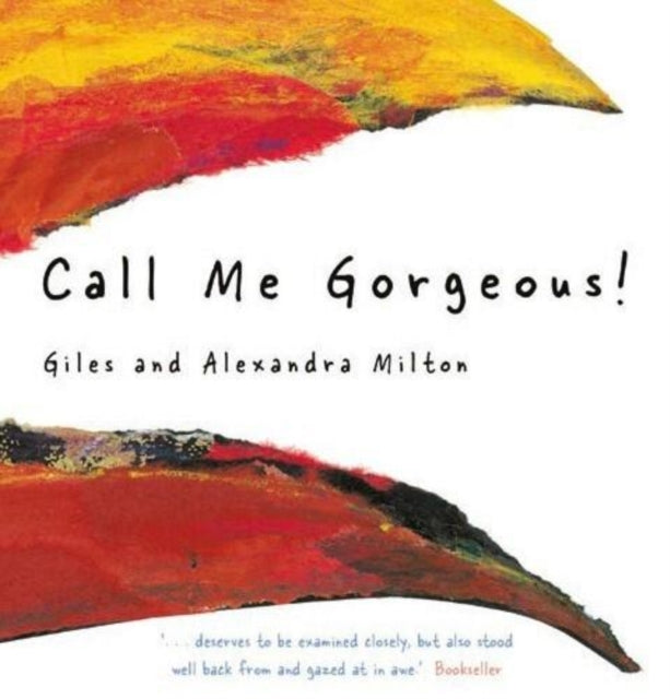 Book cover of: Call Me Gorgeous!. By: Giles Milton