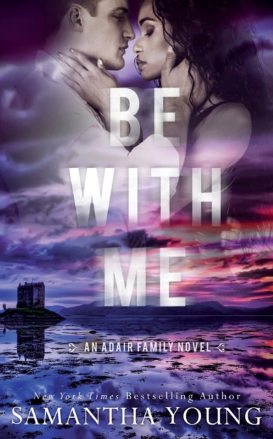 Book cover of: Be with Me. By: Samantha Young