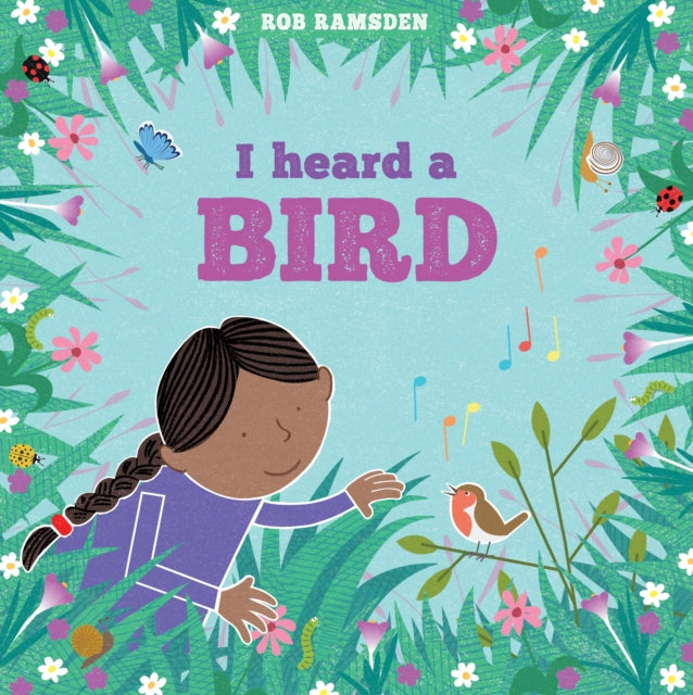 Book cover of: I heard a Bird. By: Rob Ramsden