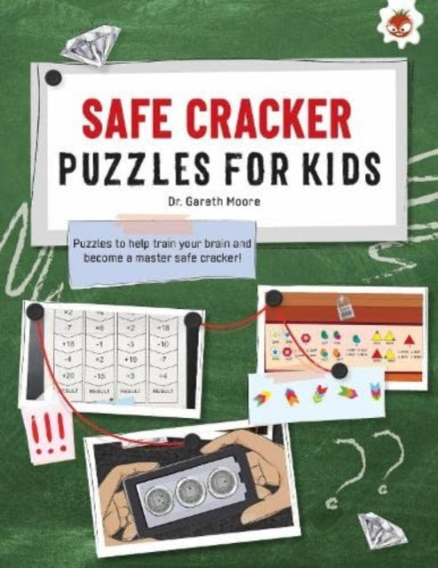Book cover of: SAFE CRACKER PUZZLES FOR KIDS PUZZLES FOR KIDS. By: Gareth Moore