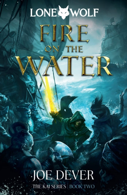 Book cover of: Fire on the Water. By: Joe Dever