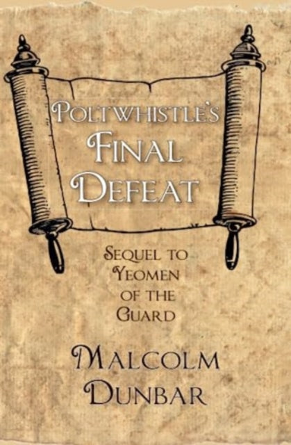 Book cover of: Poltwhistle's Final Defeat