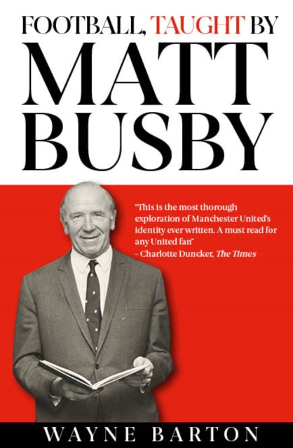 Book cover of: Football, Taught By Matt Busby