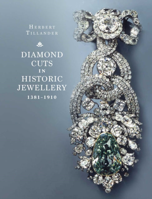 Book cover of: Diamond Cuts in Historic Jewellery 1381-1910