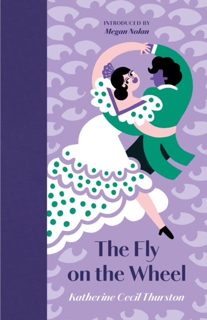 Book cover of: Fly on the Wheel. By: Katherine Cecil Thurston