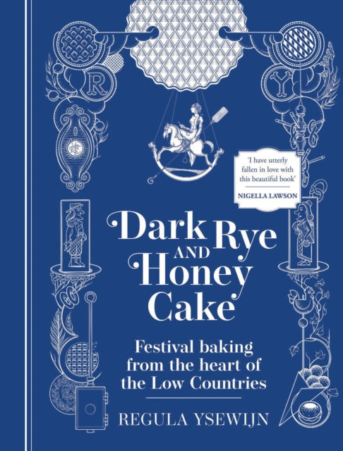Book cover of: Dark Rye and Honey Cake. By: Regula Ysewijn