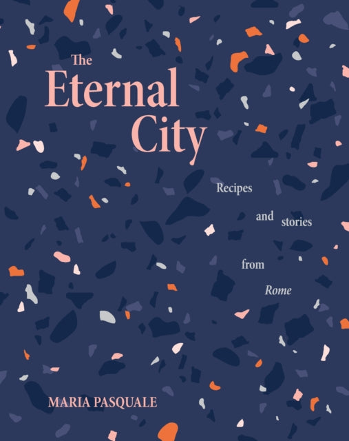 Book cover of: Eternal City. By: Maria Pasquale