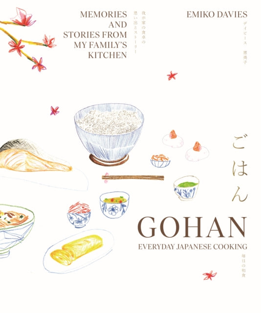 Book cover of: Gohan: Everyday Japanese Cooking. By: Emiko Davies