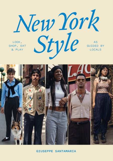 Book cover of: New York Style: Walk, Shop, Eat & Play. By: Giuseppe Santamaria