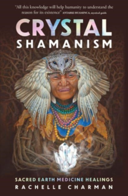 Book cover of: Crystal Shamanism. By: Rachelle Charman