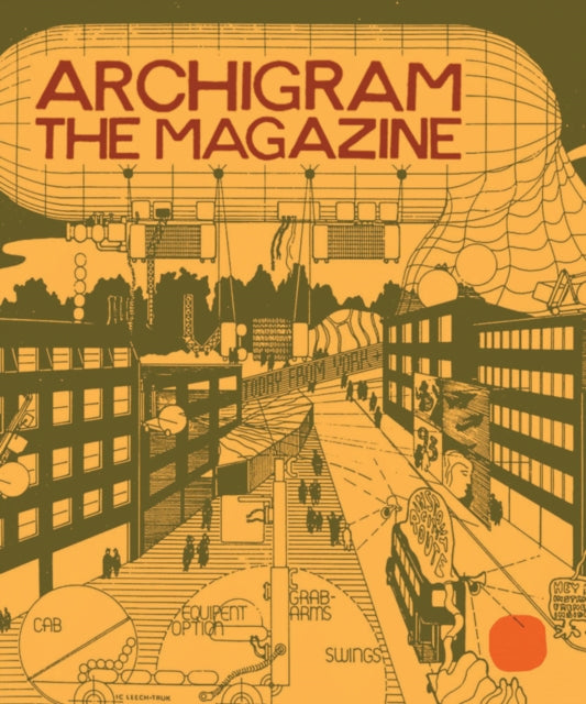 Book cover of: Archigram: The Magazine