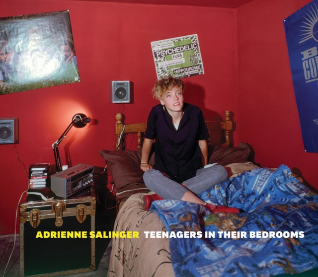 Book cover of: Adrienne Salinger: Teenagers in Their Bedrooms